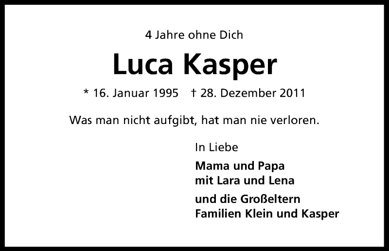  Traueranzeige für Luca Kasper vom 19.12.2015 aus Kölner Stadt-Anzeiger / Kölnische Rundschau / Express