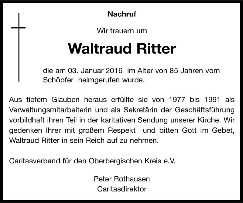  Traueranzeige für Waltraud Ritter vom 13.01.2016 aus Kölner Stadt-Anzeiger / Kölnische Rundschau / Express