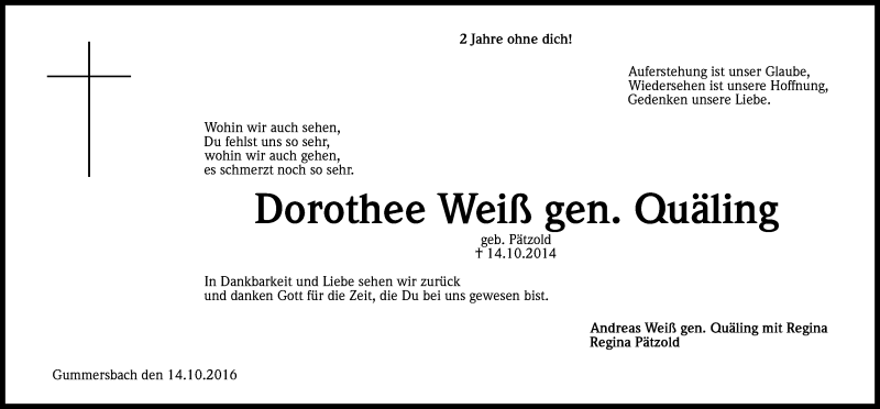  Traueranzeige für Dorothee Weiß gen. Quäling vom 14.10.2016 aus Kölner Stadt-Anzeiger / Kölnische Rundschau / Express