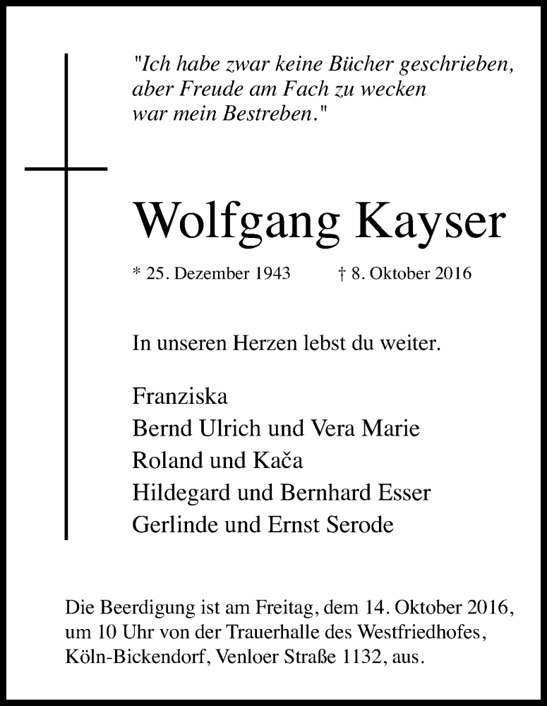  Traueranzeige für Wolfgang Kayser vom 11.10.2016 aus Kölner Stadt-Anzeiger / Kölnische Rundschau / Express