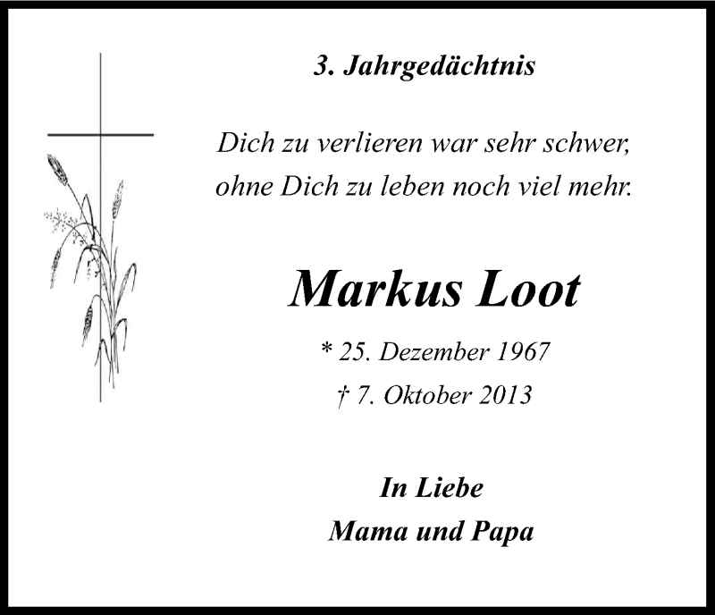  Traueranzeige für Markus Loot vom 07.10.2016 aus Kölner Stadt-Anzeiger / Kölnische Rundschau / Express