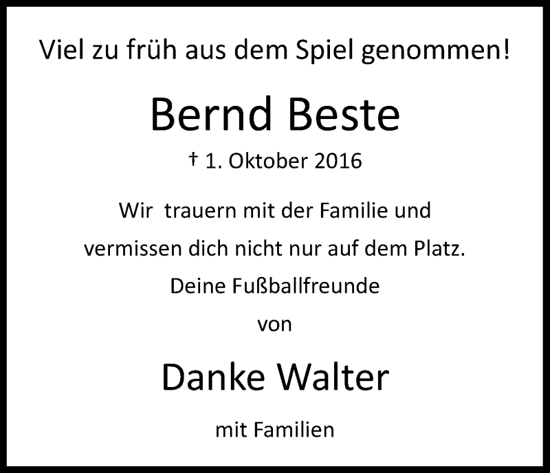  Traueranzeige für Bernd Beste vom 15.10.2016 aus Kölner Stadt-Anzeiger / Kölnische Rundschau / Express