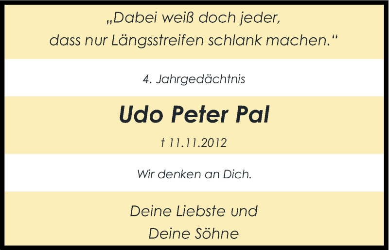  Traueranzeige für Udo Peter Pal vom 11.11.2016 aus Kölner Stadt-Anzeiger / Kölnische Rundschau / Express