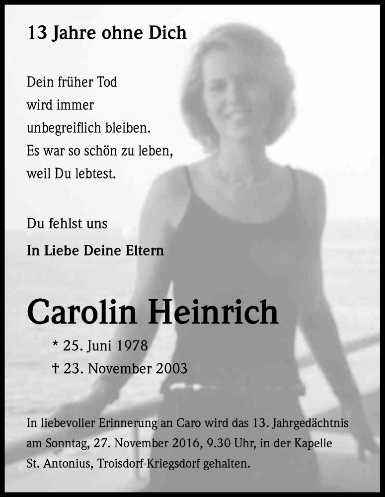  Traueranzeige für Carolin Heinrich vom 23.11.2016 aus Kölner Stadt-Anzeiger / Kölnische Rundschau / Express