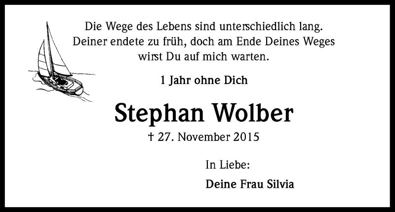  Traueranzeige für Stephan Wolber vom 26.11.2016 aus Kölner Stadt-Anzeiger / Kölnische Rundschau / Express