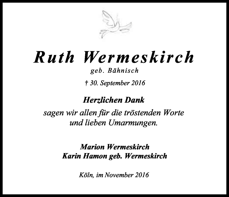  Traueranzeige für Ruth Wermeskirch vom 12.11.2016 aus Kölner Stadt-Anzeiger / Kölnische Rundschau / Express