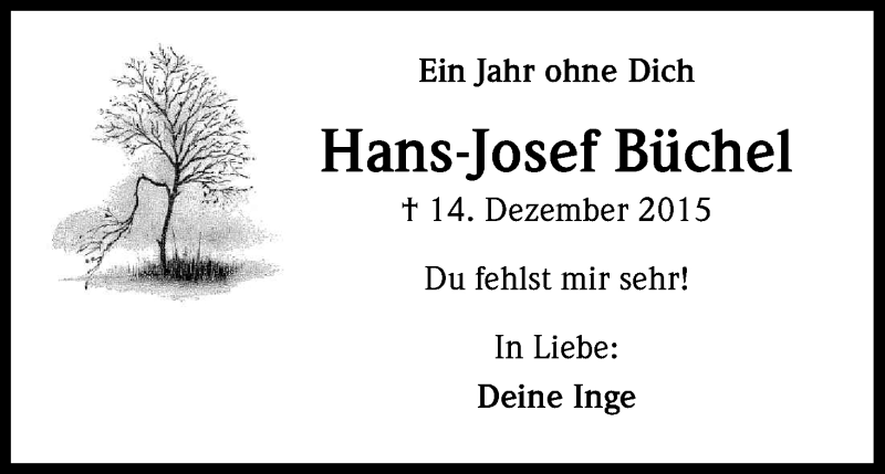  Traueranzeige für Hans-Josef Büchel vom 14.12.2016 aus Kölner Stadt-Anzeiger / Kölnische Rundschau / Express