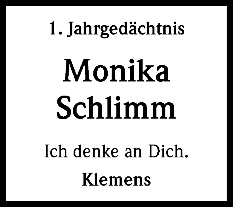  Traueranzeige für Monika Schlimm vom 28.12.2016 aus Kölner Stadt-Anzeiger / Kölnische Rundschau / Express