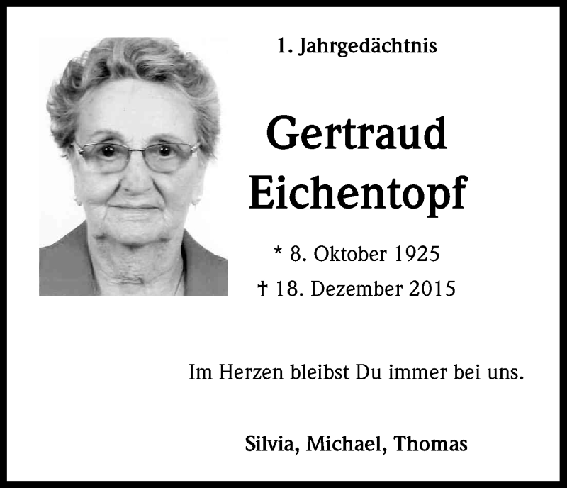  Traueranzeige für Gertraud Eichentopf vom 17.12.2016 aus Kölner Stadt-Anzeiger / Kölnische Rundschau / Express