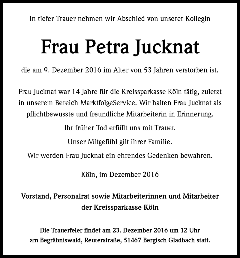  Traueranzeige für Petra Jucknat vom 22.12.2016 aus Kölner Stadt-Anzeiger / Kölnische Rundschau / Express
