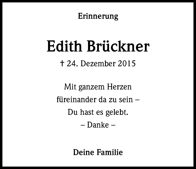  Traueranzeige für Edith Brückner vom 24.12.2016 aus Kölner Stadt-Anzeiger / Kölnische Rundschau / Express