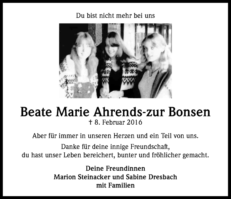  Traueranzeige für Beate Marie Ahrends-zur Bonsen vom 17.02.2016 aus Kölner Stadt-Anzeiger / Kölnische Rundschau / Express