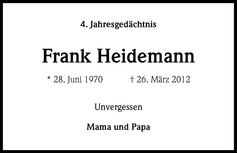  Traueranzeige für Frank Heidemann vom 26.03.2016 aus Kölner Stadt-Anzeiger / Kölnische Rundschau / Express