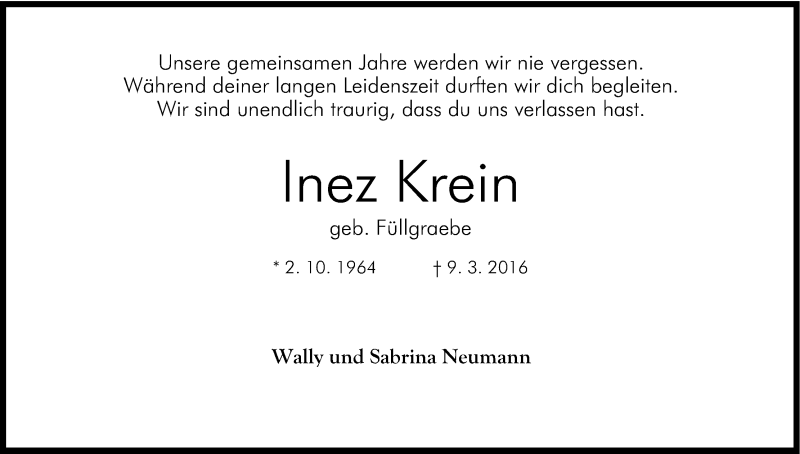 Traueranzeige für Inez Krein vom 12.03.2016 aus Kölner Stadt-Anzeiger / Kölnische Rundschau / Express
