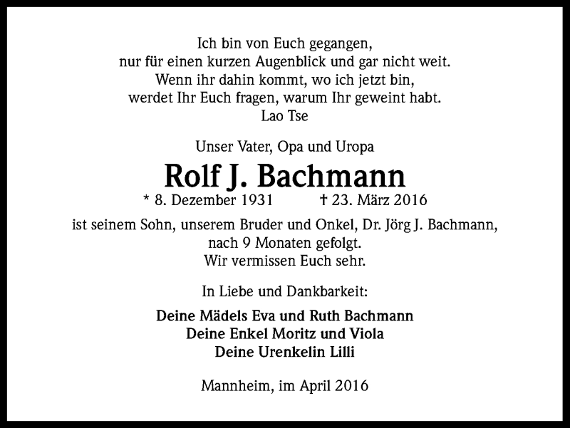  Traueranzeige für Rolf J. Bachmann vom 23.04.2016 aus Kölner Stadt-Anzeiger / Kölnische Rundschau / Express