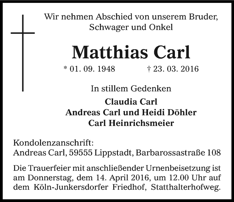  Traueranzeige für Matthias Carl vom 05.04.2016 aus Kölner Stadt-Anzeiger / Kölnische Rundschau / Express