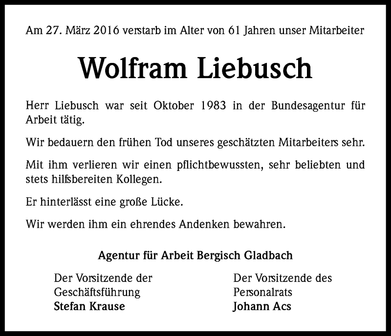  Traueranzeige für Wolfram Liebusch vom 02.04.2016 aus Kölner Stadt-Anzeiger / Kölnische Rundschau / Express