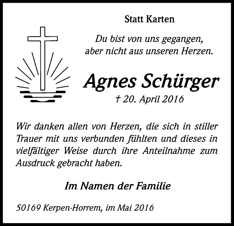  Traueranzeige für Agnes Schürger vom 07.05.2016 aus Kölner Stadt-Anzeiger / Kölnische Rundschau / Express