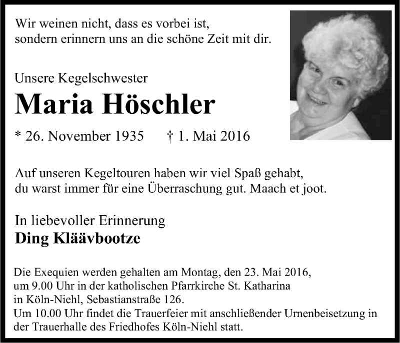  Traueranzeige für Maria Höschler vom 21.05.2016 aus Kölner Stadt-Anzeiger / Kölnische Rundschau / Express