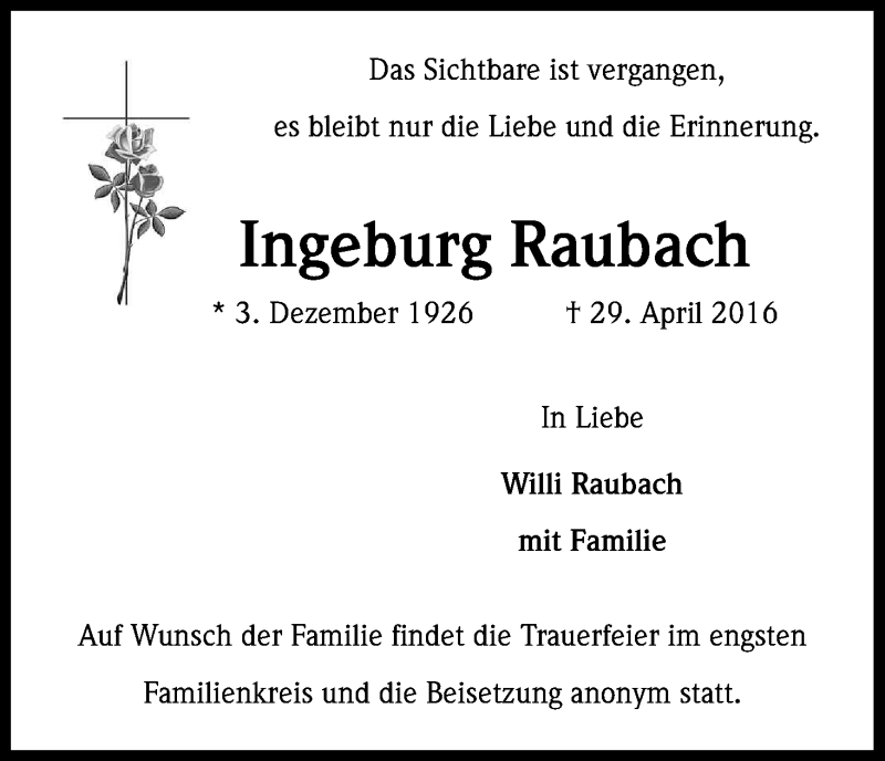  Traueranzeige für Ingeburg Raubach vom 14.05.2016 aus Kölner Stadt-Anzeiger / Kölnische Rundschau / Express