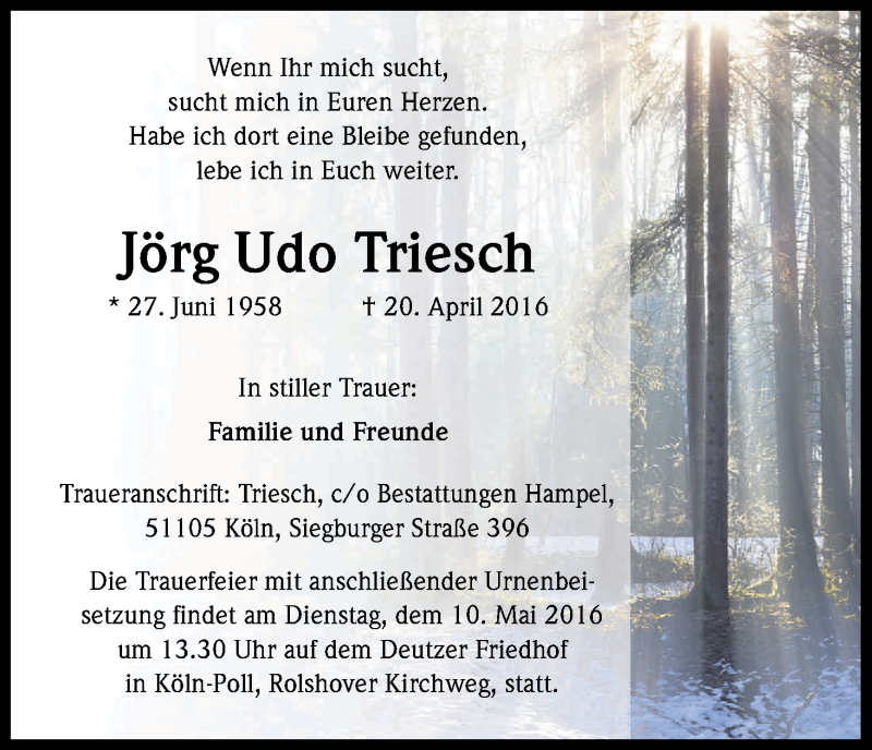  Traueranzeige für Jörg Udo Triesch vom 04.05.2016 aus Kölner Stadt-Anzeiger / Kölnische Rundschau / Express