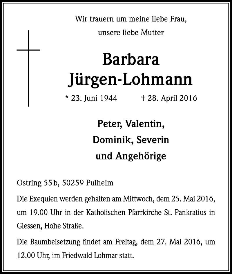  Traueranzeige für Barbara Jürgen-Lohmann vom 07.05.2016 aus Kölner Stadt-Anzeiger / Kölnische Rundschau / Express