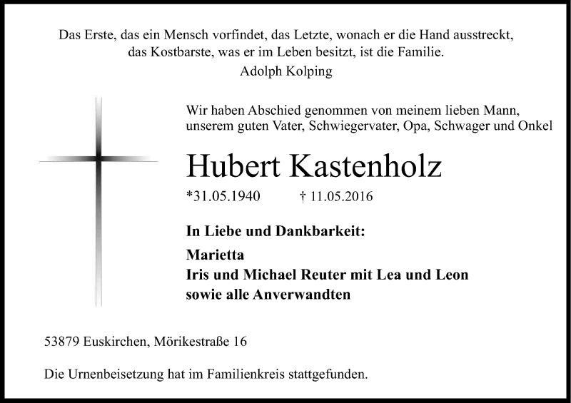  Traueranzeige für Hubert Kastenholz vom 28.05.2016 aus Kölner Stadt-Anzeiger / Kölnische Rundschau / Express