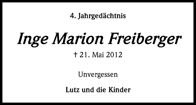  Traueranzeige für Inge Marion Freiberger vom 21.05.2016 aus Kölner Stadt-Anzeiger / Kölnische Rundschau / Express