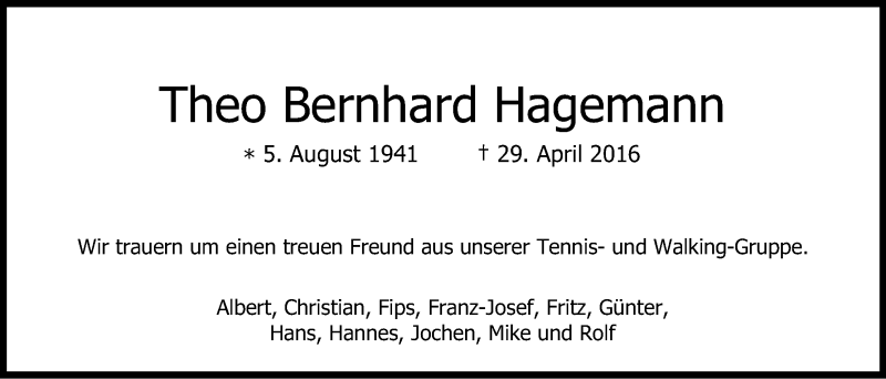  Traueranzeige für Theo Bernhard Hagemann vom 07.05.2016 aus Kölner Stadt-Anzeiger / Kölnische Rundschau / Express