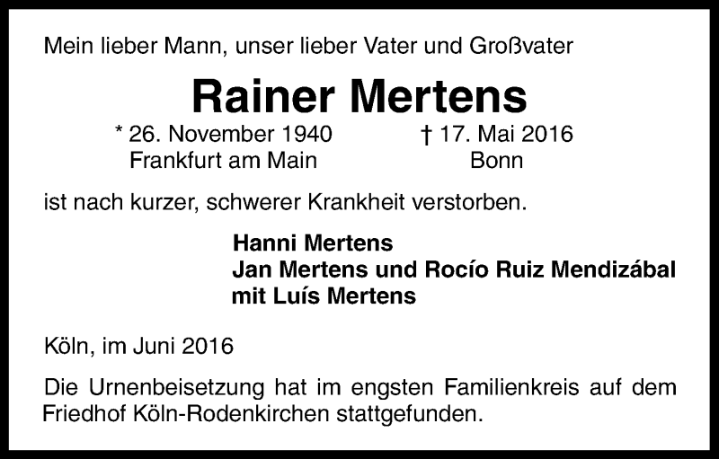 Traueranzeige für Rainer Mertens vom 04.06.2016 aus Kölner Stadt-Anzeiger / Kölnische Rundschau / Express