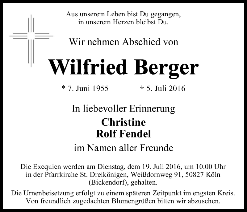 Traueranzeige für Wilfried Berger vom 09.07.2016 aus Kölner Stadt-Anzeiger / Kölnische Rundschau / Express