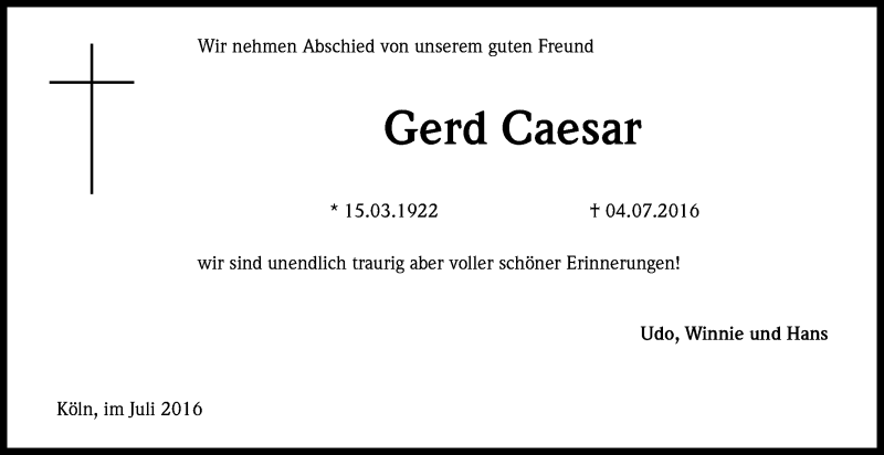  Traueranzeige für Gerd Caesar vom 16.07.2016 aus Kölner Stadt-Anzeiger / Kölnische Rundschau / Express
