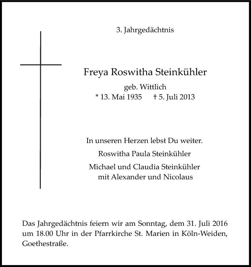  Traueranzeige für Freya Roswitha Steinkühler vom 09.07.2016 aus Kölner Stadt-Anzeiger / Kölnische Rundschau / Express