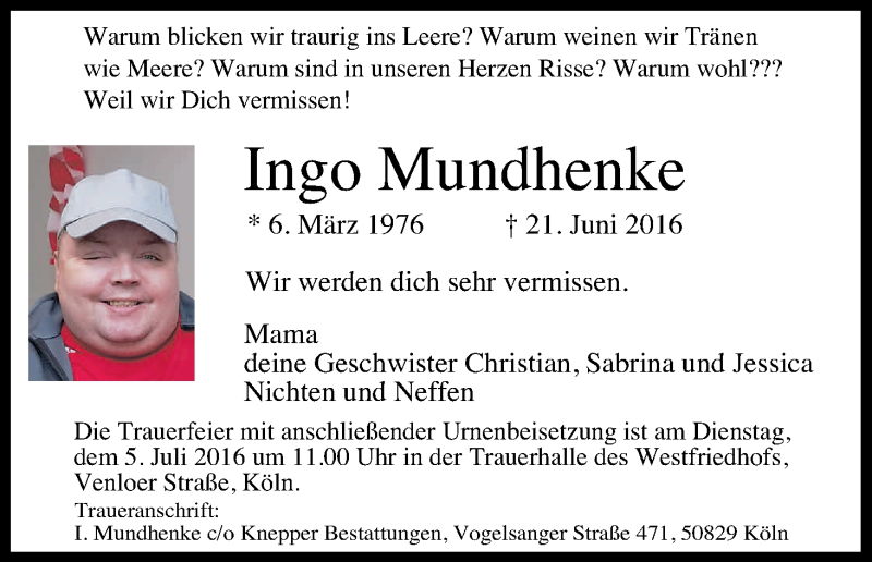  Traueranzeige für Ingo Mundhenke vom 02.07.2016 aus Kölner Stadt-Anzeiger / Kölnische Rundschau / Express