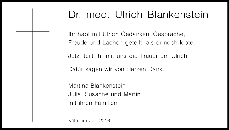  Traueranzeige für Ulrich Blankenstein vom 30.07.2016 aus Kölner Stadt-Anzeiger / Kölnische Rundschau / Express