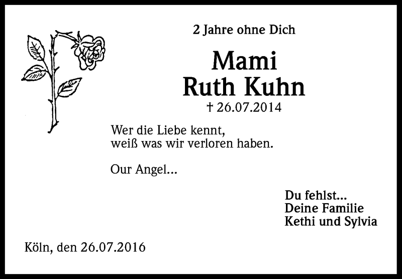  Traueranzeige für Ruth Kuhn vom 26.07.2016 aus Kölner Stadt-Anzeiger / Kölnische Rundschau / Express