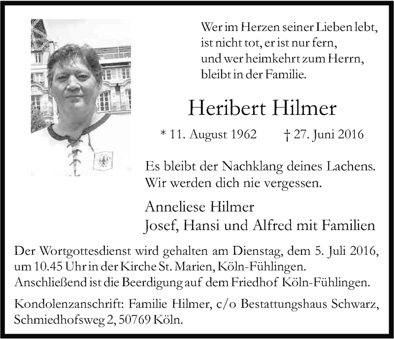  Traueranzeige für Heribert Hilmer vom 02.07.2016 aus Kölner Stadt-Anzeiger / Kölnische Rundschau / Express