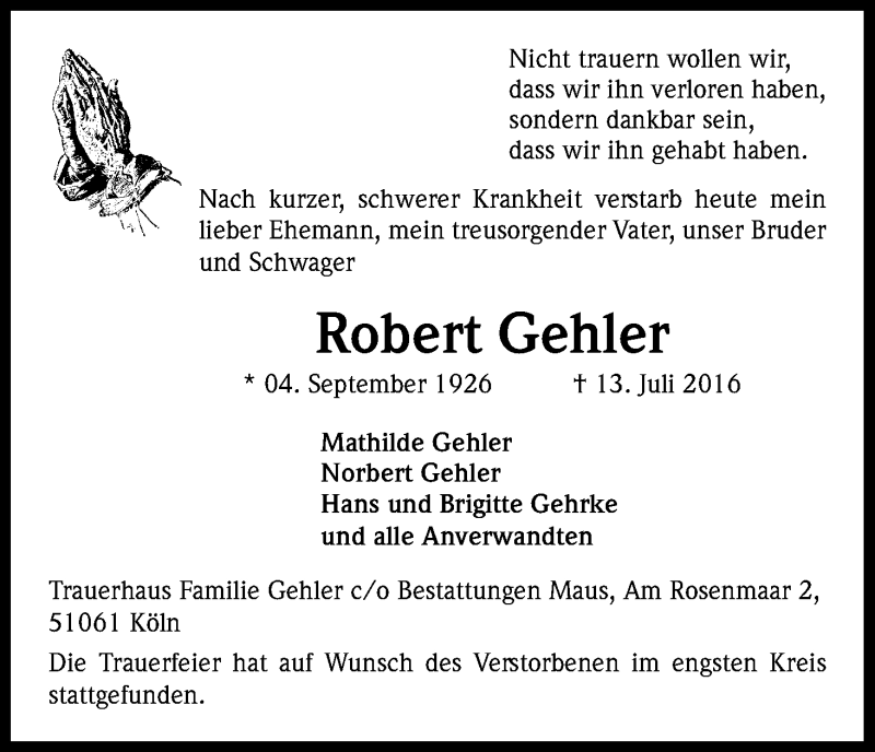  Traueranzeige für Robert Gehler vom 23.07.2016 aus Kölner Stadt-Anzeiger / Kölnische Rundschau / Express
