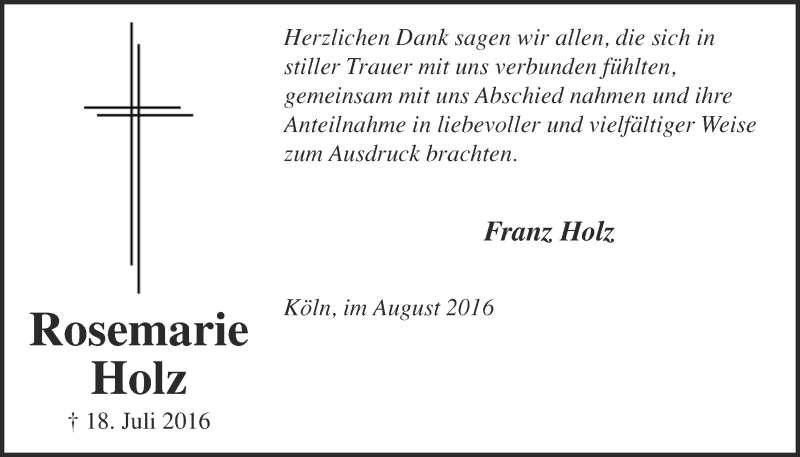  Traueranzeige für Rosemarie Holz vom 10.08.2016 aus  Kölner Wochenspiegel 
