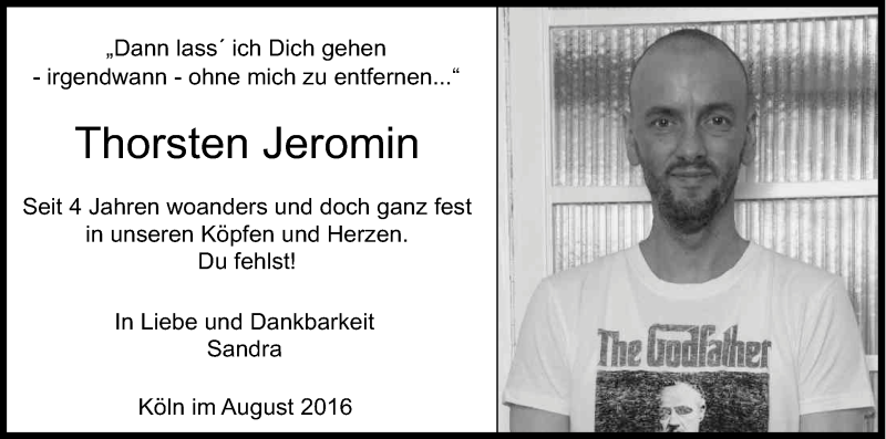  Traueranzeige für Thorsten Jeromin vom 20.08.2016 aus Kölner Stadt-Anzeiger / Kölnische Rundschau / Express