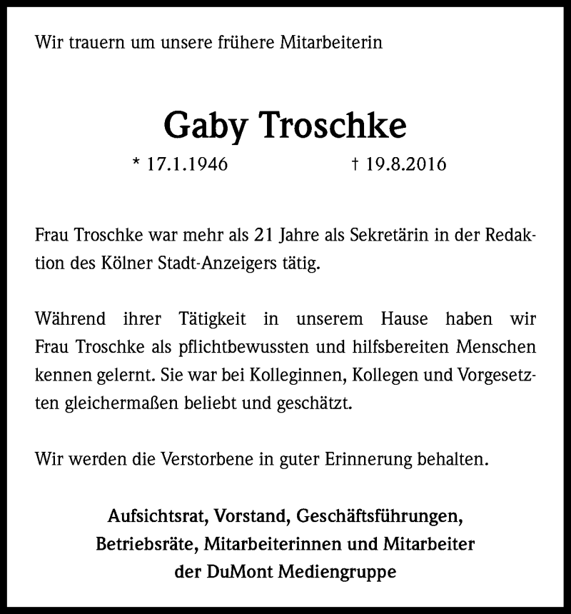  Traueranzeige für Gaby Troschke vom 24.08.2016 aus Kölner Stadt-Anzeiger / Kölnische Rundschau / Express