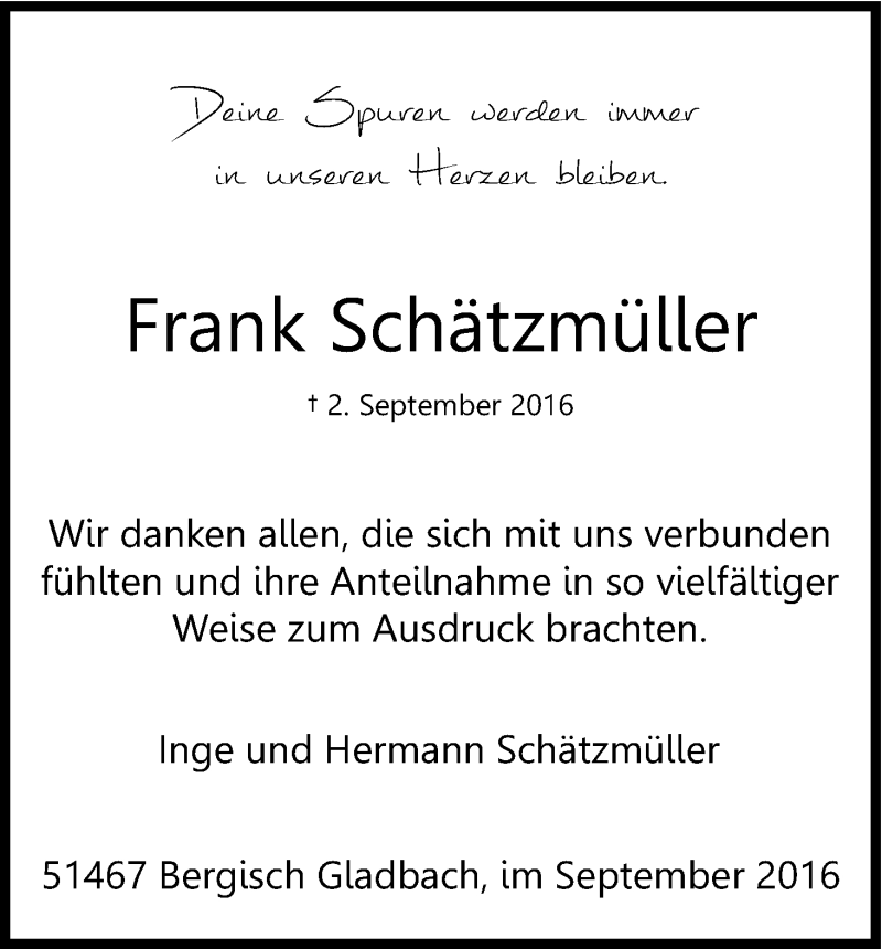  Traueranzeige für Frank Schätzmüller vom 24.09.2016 aus Kölner Stadt-Anzeiger / Kölnische Rundschau / Express