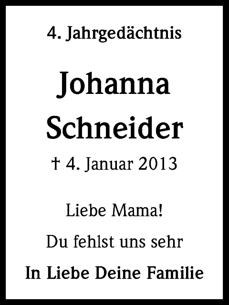  Traueranzeige für Johanna Schneider vom 04.01.2017 aus Kölner Stadt-Anzeiger / Kölnische Rundschau / Express