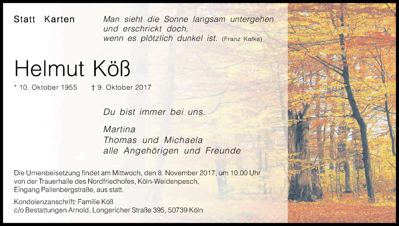  Traueranzeige für Helmut Köß vom 21.10.2017 aus Kölner Stadt-Anzeiger / Kölnische Rundschau / Express