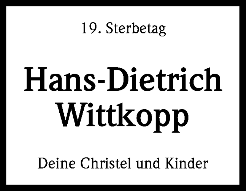  Traueranzeige für Hans-Dietrich Wittkopp vom 03.11.2017 aus Kölner Stadt-Anzeiger / Kölnische Rundschau / Express