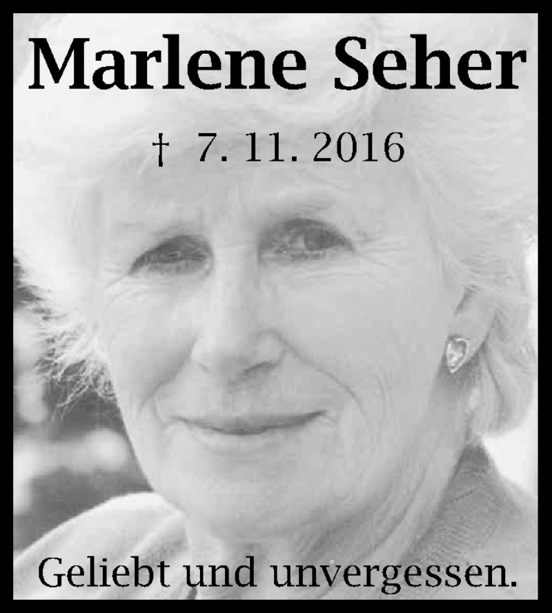  Traueranzeige für Marlene Seher vom 07.11.2017 aus Kölner Stadt-Anzeiger / Kölnische Rundschau / Express