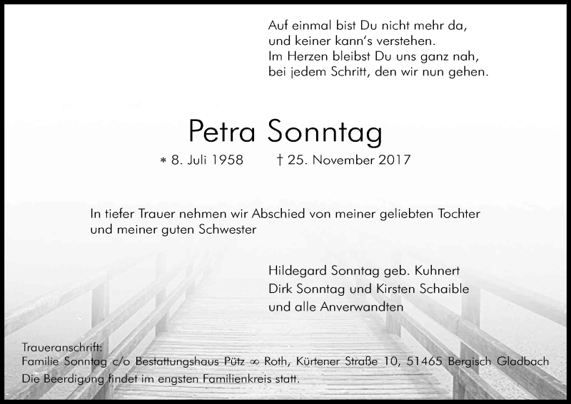  Traueranzeige für Petra Sonntag vom 02.12.2017 aus Kölner Stadt-Anzeiger / Kölnische Rundschau / Express
