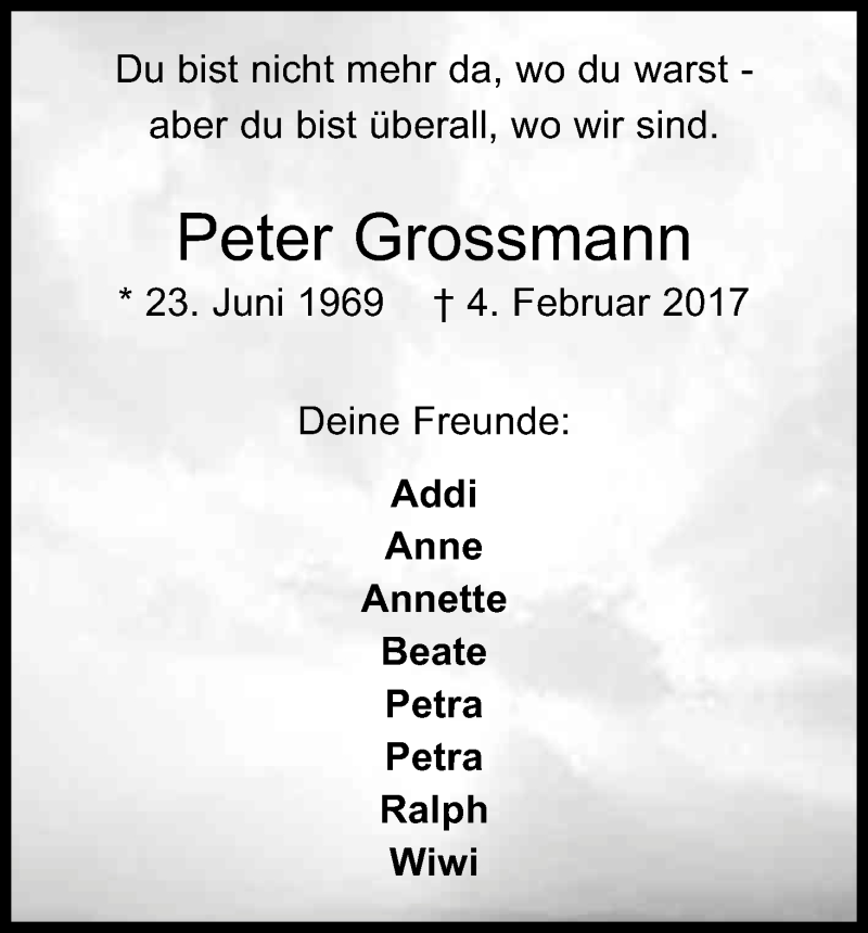  Traueranzeige für Peter Grossmann vom 09.02.2017 aus Kölner Stadt-Anzeiger / Kölnische Rundschau / Express