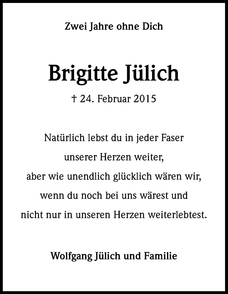  Traueranzeige für Brigitte Jülich vom 24.02.2017 aus Kölner Stadt-Anzeiger / Kölnische Rundschau / Express