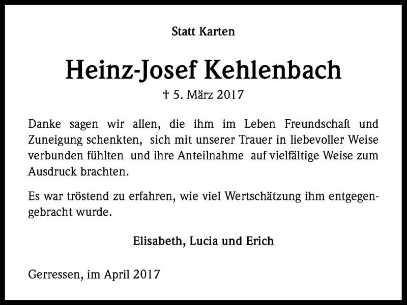  Traueranzeige für Heinz-Josef Kehlenbach vom 22.04.2017 aus Kölner Stadt-Anzeiger / Kölnische Rundschau / Express